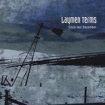 LAYMEN TERMS/SINCE LAST DECEMBER