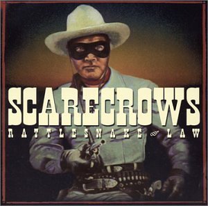 Scarecrows/Rattlesnake Law