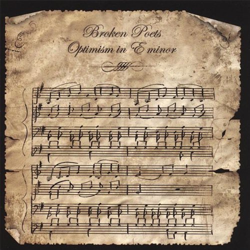 Broken Poets/Optimism In E-Minor