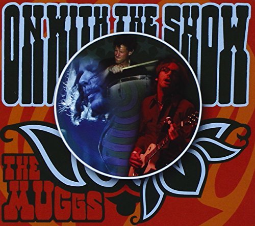 MUGGS/ON WITH THE SHOW