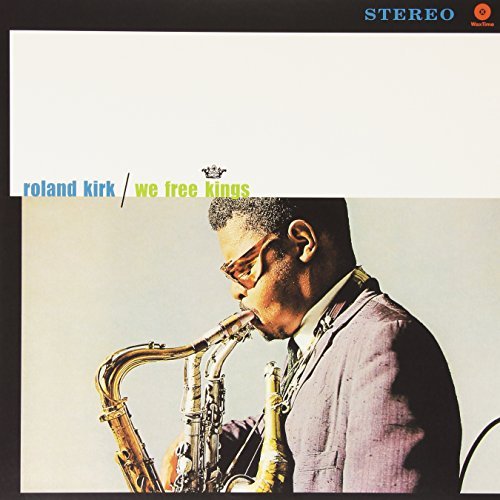 Roland Kirk/We Free Kings@Import-Esp@180gm Vinyl