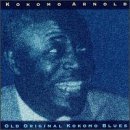 Kokomo Arnold/Old Original Kokomo Blues