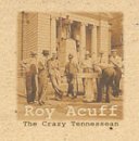 Roy Acuff/Crazy Tennessean@Import-Gbr