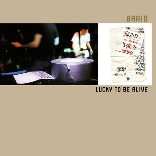 Braid Lucky To Be Alive 
