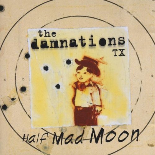 DAMNATIONS TX/HALF MAD MOON