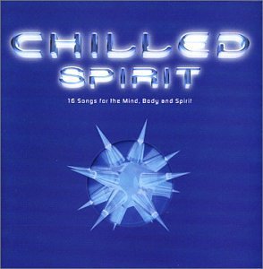 Chilled Spirit/Chilled Spirit@Enigma/Moby/All Saints/Orb@Everything But The Girl/Miles