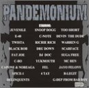Pandemonium/Pandemonium@Explicit Version@Too Short/Snoop Dogg/Juvenile