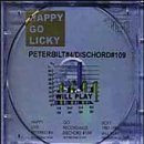 HAPPY GO LICKY/WILL PLAY