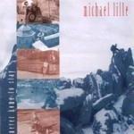 Michael Lille Never Home To Stay 