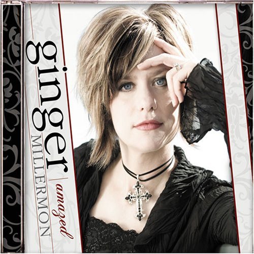 Ginger Millermon/Amazed