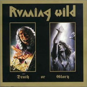 Running Wild/Death Or Glory