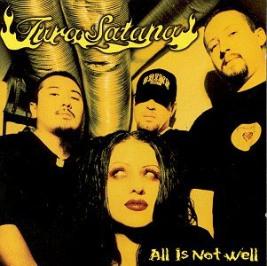 Tura Satana All Is Not Well 