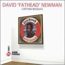 David Fathead Newman Captain Buckles 