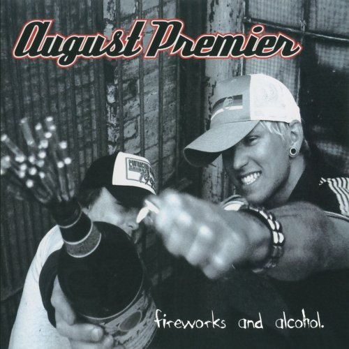 August Premier/Fireworks & Alcohol@Cd-R