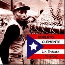 Roberto Clemente-Un Tributo/Roberto Clemente-Un Tributo Mu@Alomar Jr/Cruz/Gonzalez/Mesa@T/T Roberto Clemente