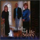 Talley Trio/Life Story
