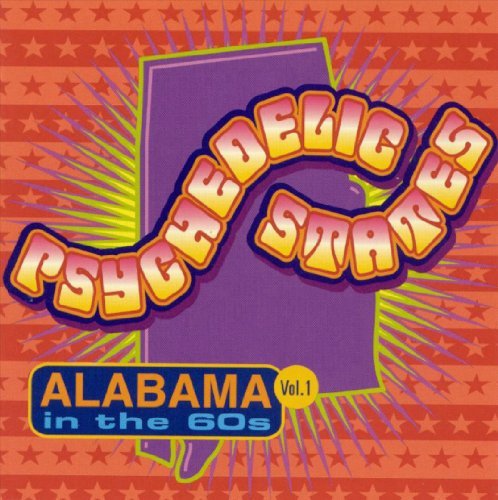 Psychedelic States/Vol. 1-Alabama In The '60s@Jerks/Dedications/Mad Lads@Psychedelic States
