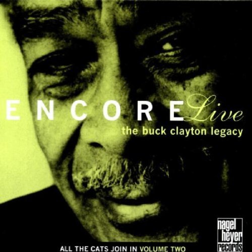Buck Clayton/Encore Live