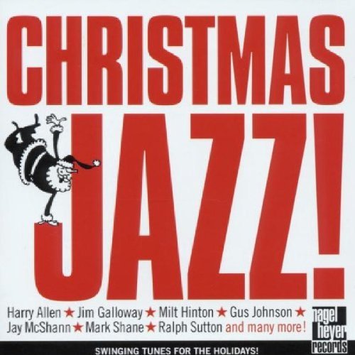 Christmas Jazz! Vol. 1 Swinging Tunes For The Allen Sandke Shane Davis Miles Christmas Jazz! 