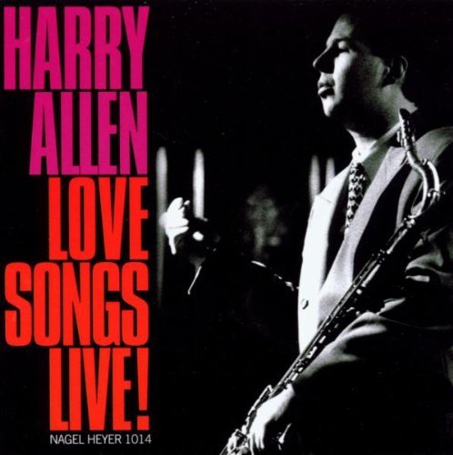 Harry Allen/Love Songs Live