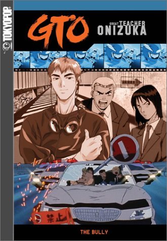 GREAT TEACHER ONIZUKA/BULLY