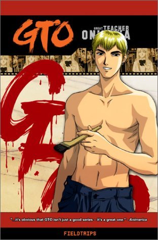 GREAT TEACHER ONIZUKA/VOL. 9-FIELD TRIPS
