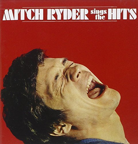 Mitch Ryder/Sings The Hits!