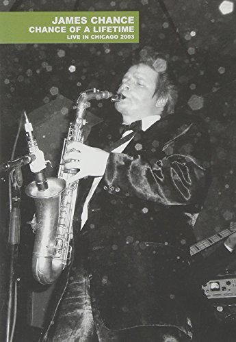 James Chance/Chance Of A Lifetime-Live In C