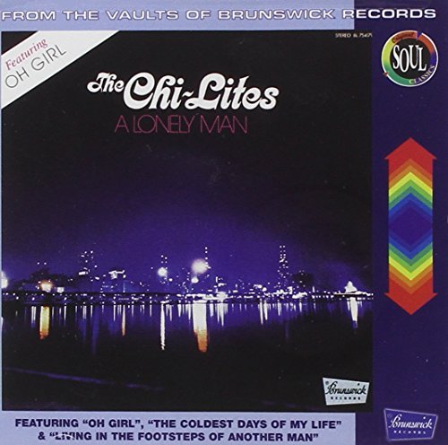 Chi-Lites/Lonely Man