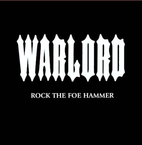 WARLORD/ROCK THE FOE HAMMER
