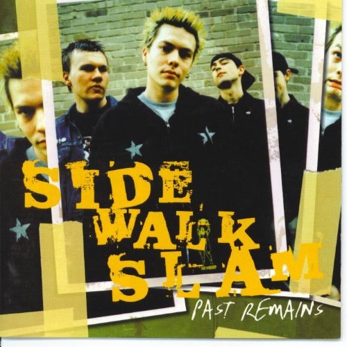 Side Walk Slam/Past Remains