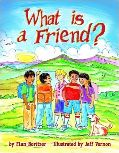 Etan Boritzer What Is A Friend? 