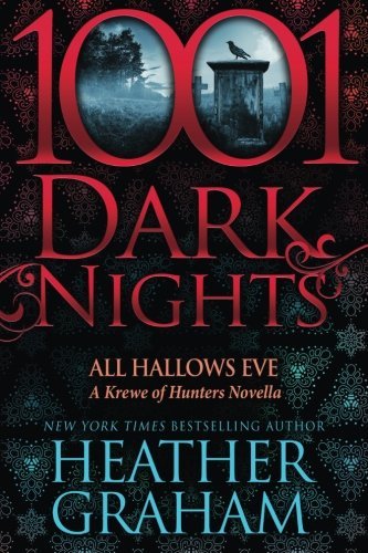 Heather Graham/All Hallows Eve@ A Krewe of Hunters Novella