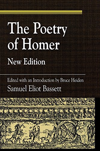 S. E. Bassett The Poetry Of Homer Edited With An Introduction By Bruce Heiden 