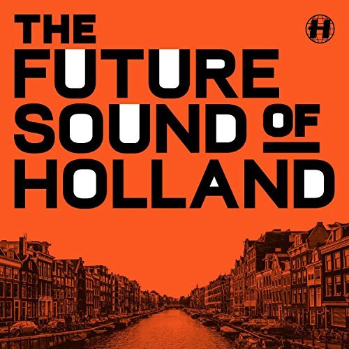 The Future Sound Of Holland/The Future Sound Of Holland