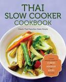 Rockridge Press Thai Slow Cooker Cookbook Classic Thai Favorites Made Simple 