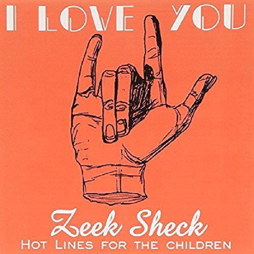 Zeek Sheek/I Love You
