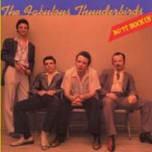 Fabulous Thunderbirds/Butt Rockin