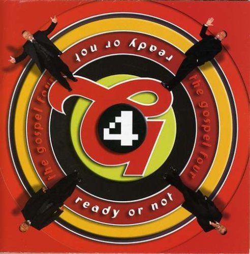 Gospel Four/Ready Or Not