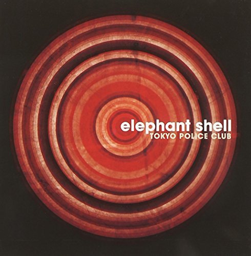 Tokyo Police Club/Elephant Shell