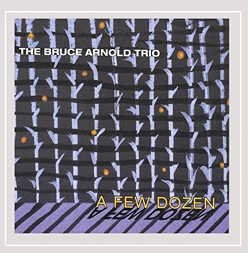 Bruce Arnold/Few Dozen