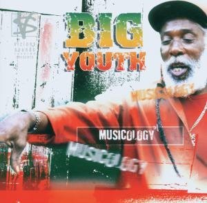 Big Youth/Musicology