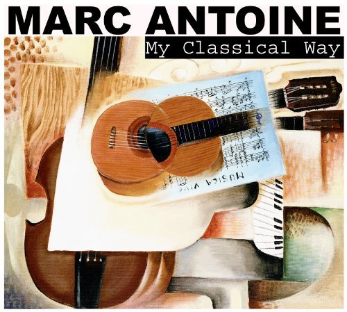 Marc Antoine My Classical Way 