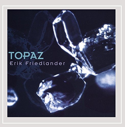 FRIEDLANDER,ERIK/TOPAZ