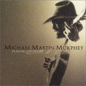 MURPHEY,MICHAEL MARTIN/PLAYING FAVORITES