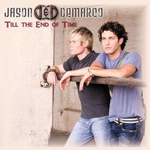 Jason & Demarco/Till The End Of Time