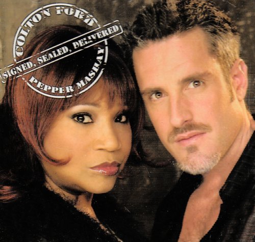 Colton Ford Pepper Mashay/Signed, Sealed, Delivered