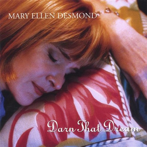 Mary Ellen Desmond/Darn That Dream