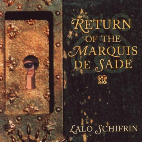 Lalo Schifrin/Return Of The Marquis De Sade