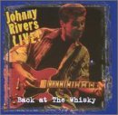 Johnny Rivers/Back At The Whisky